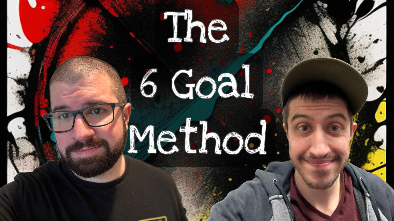 The 6 Goal Method
