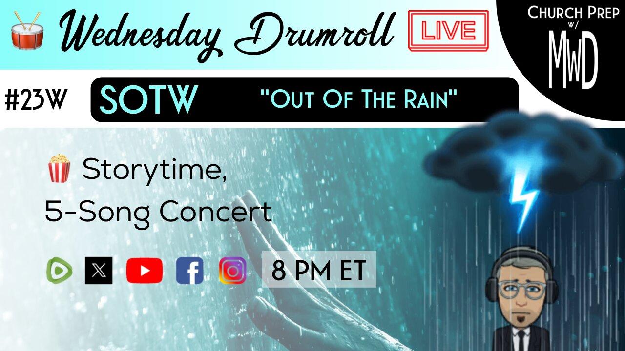 🥁#23W 🍿Storytime: “Out Of The Rain” | Church Prep w/ MWD