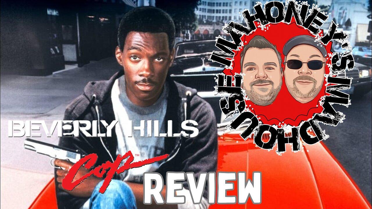 Mahoney’s Madhouse: Beverly Hills Cop