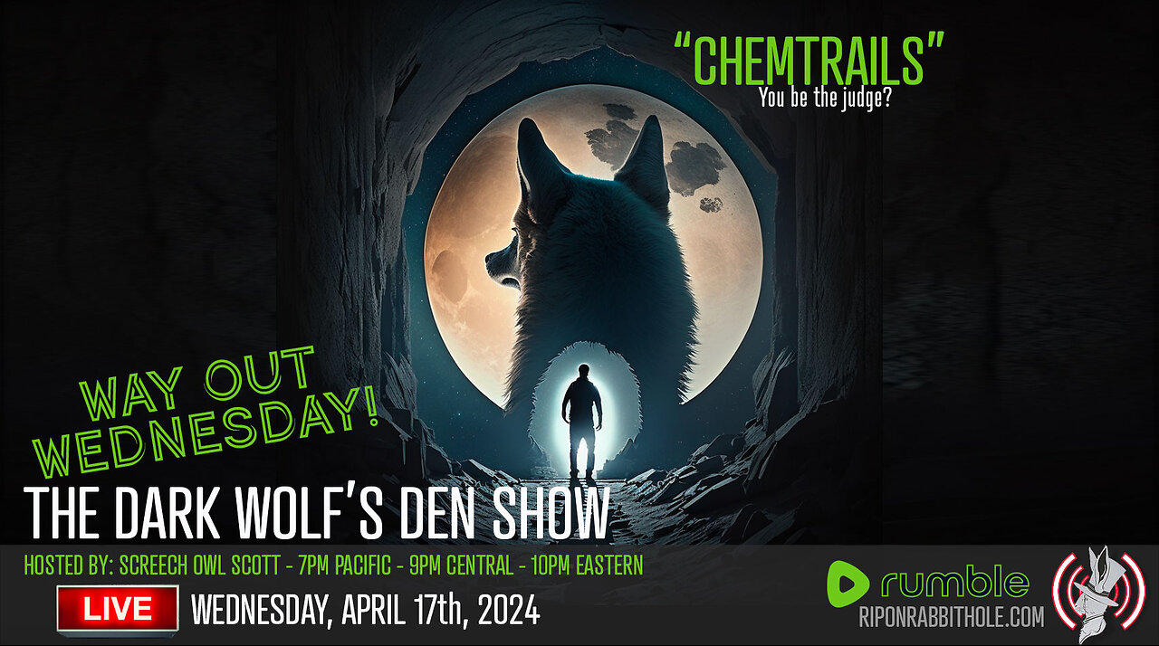THE DARK WOLF’S DEN SHOW – "Chemtrails"