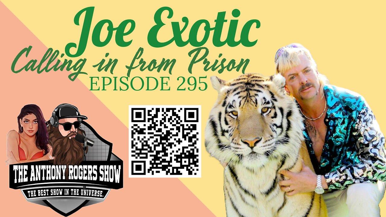 Episode 295 - Joe Exotic Calling in from Prison