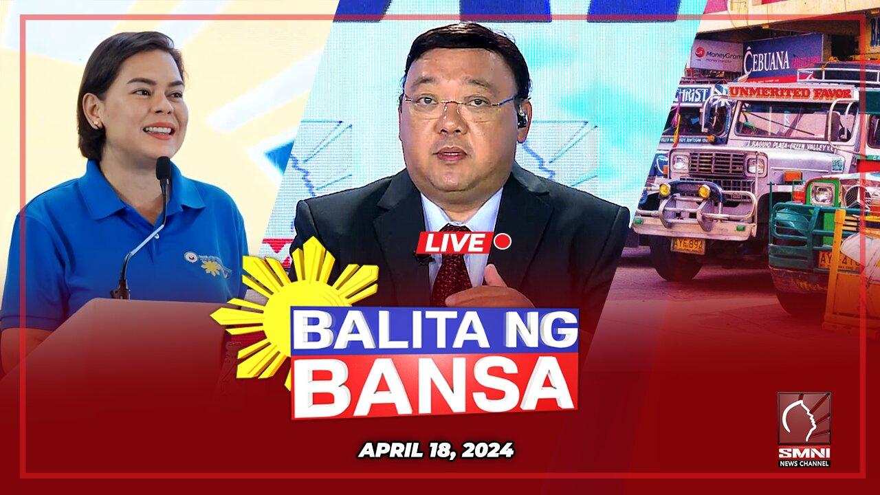 LIVE: Balita ng Bansa | April 18, 2024
