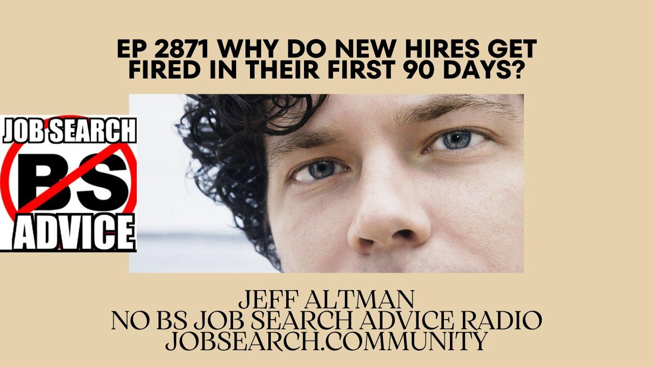 Why Do New Hires Get Fired in Their First 90 Days?