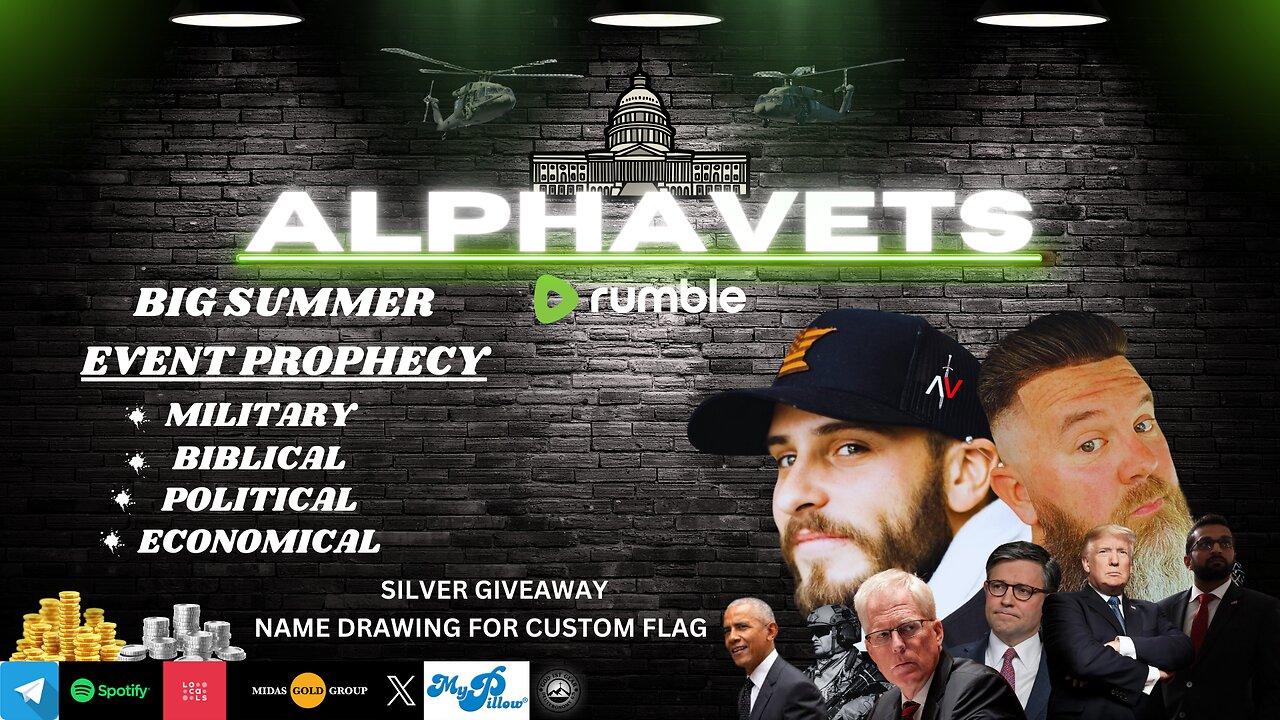ALPHAVETS 4.18.24 ~ BIG SUMMER EVENT PROPHECY ~ Military testimonies ~ China/U.S attack?
