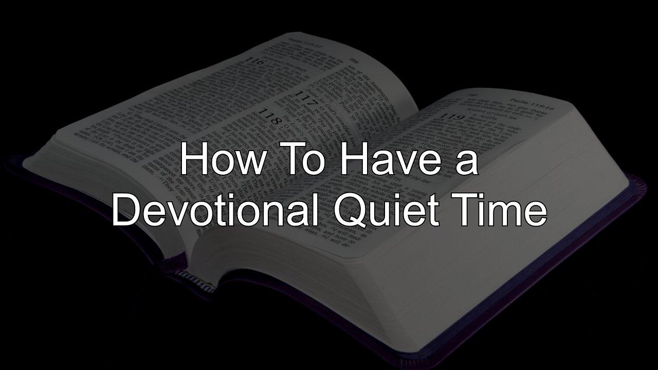Devotional Quiet Time