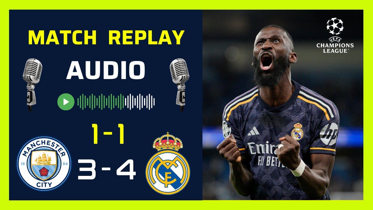 Le Real Madrid bat Man City et file en demi-finale ⚽ Man City - Real Madrid 1-1 (3-4) ✅ LDC 🎙️