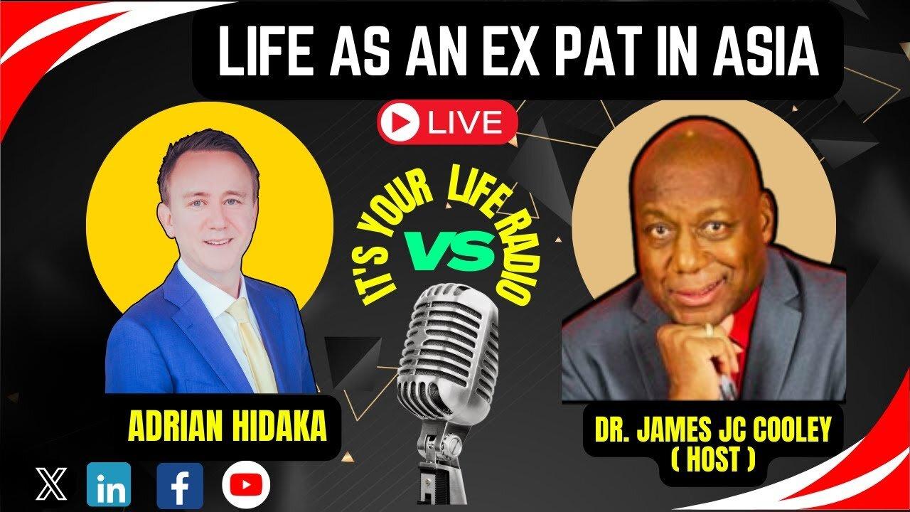 473 - "Life As An Ex Pat in Asia." Special Guest: Investment Advisor Adrian Hidaka
