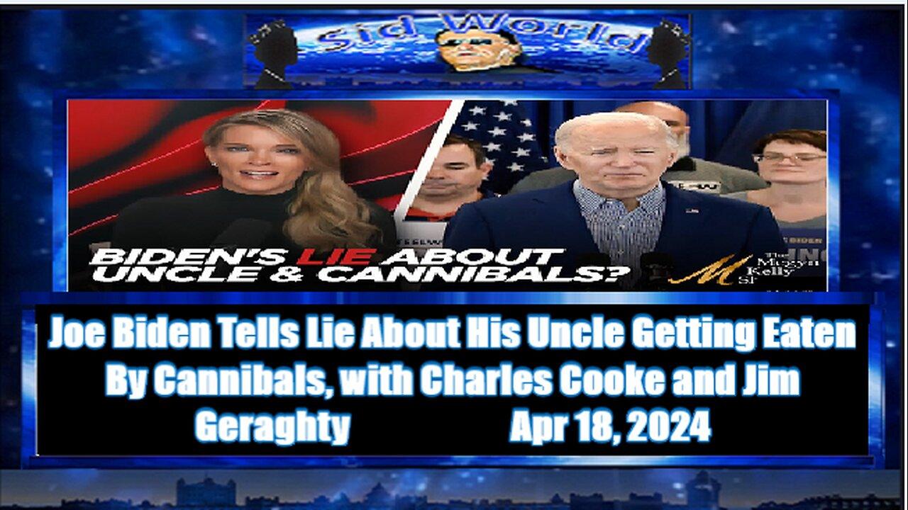 Joe Biden Tells Lie About His Uncle Getting Eaten By Cannibals, with Charles Cooke and Jim Geraghty