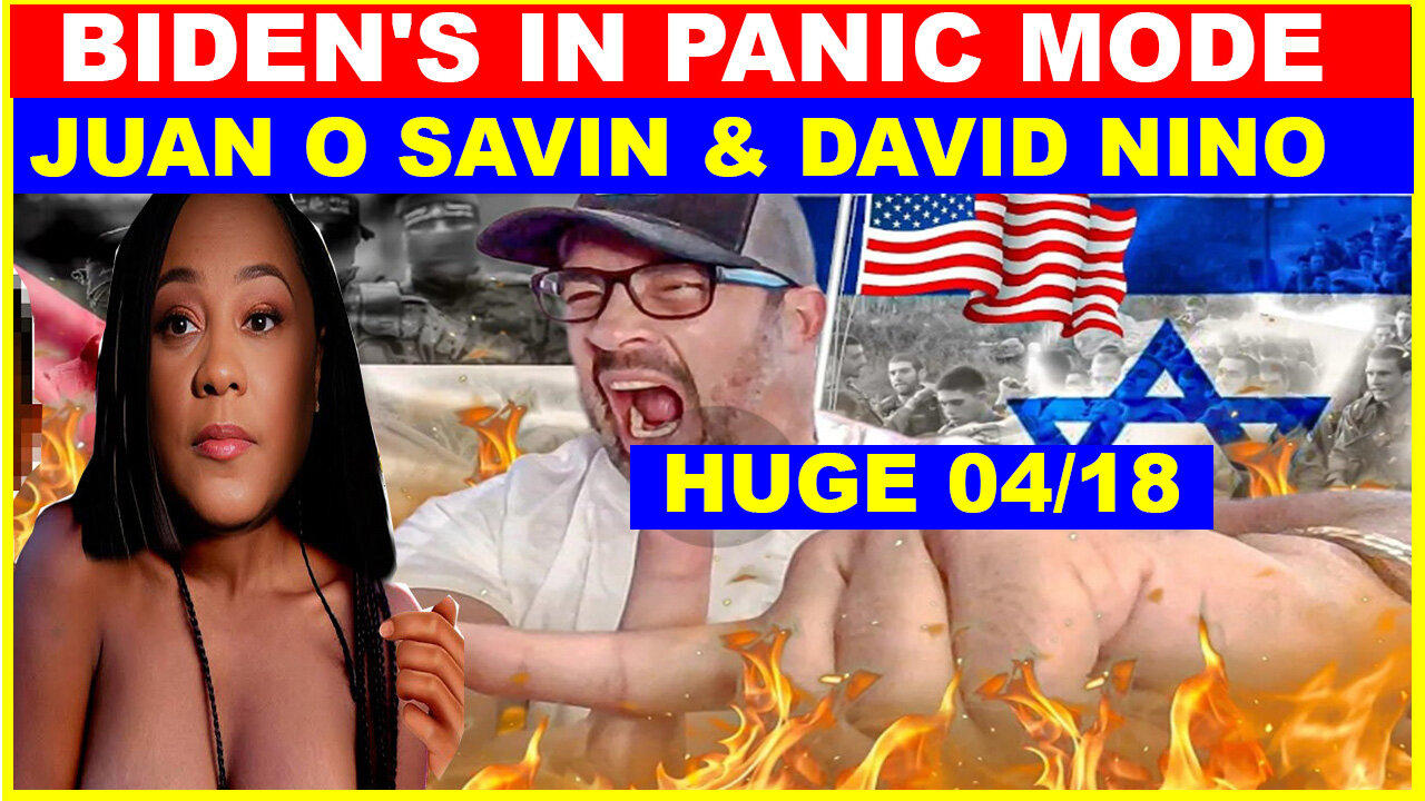 JUAN O SAVIN & DAVID NINO SHOCKING NEWS 04/18/24 💥 STORM IS ON THE HORIZON