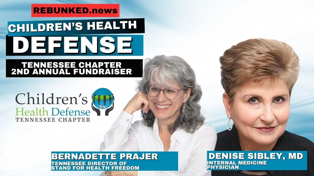 Rebunked #159 | Children's Health Defense - Tennessee | Bernadette Prajer & Denise Sibley, MD