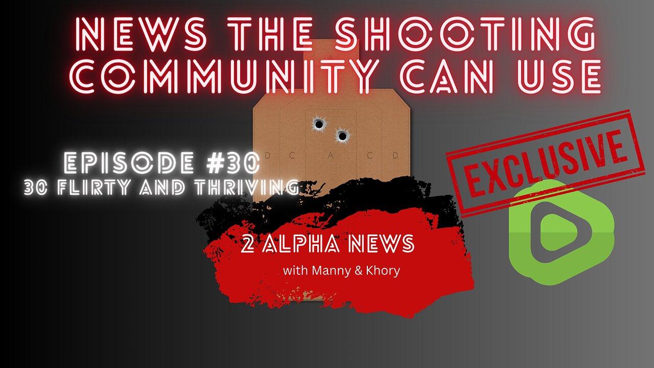 2 Alpha News with Manny and Khory #30  30 Flirty and Thriving