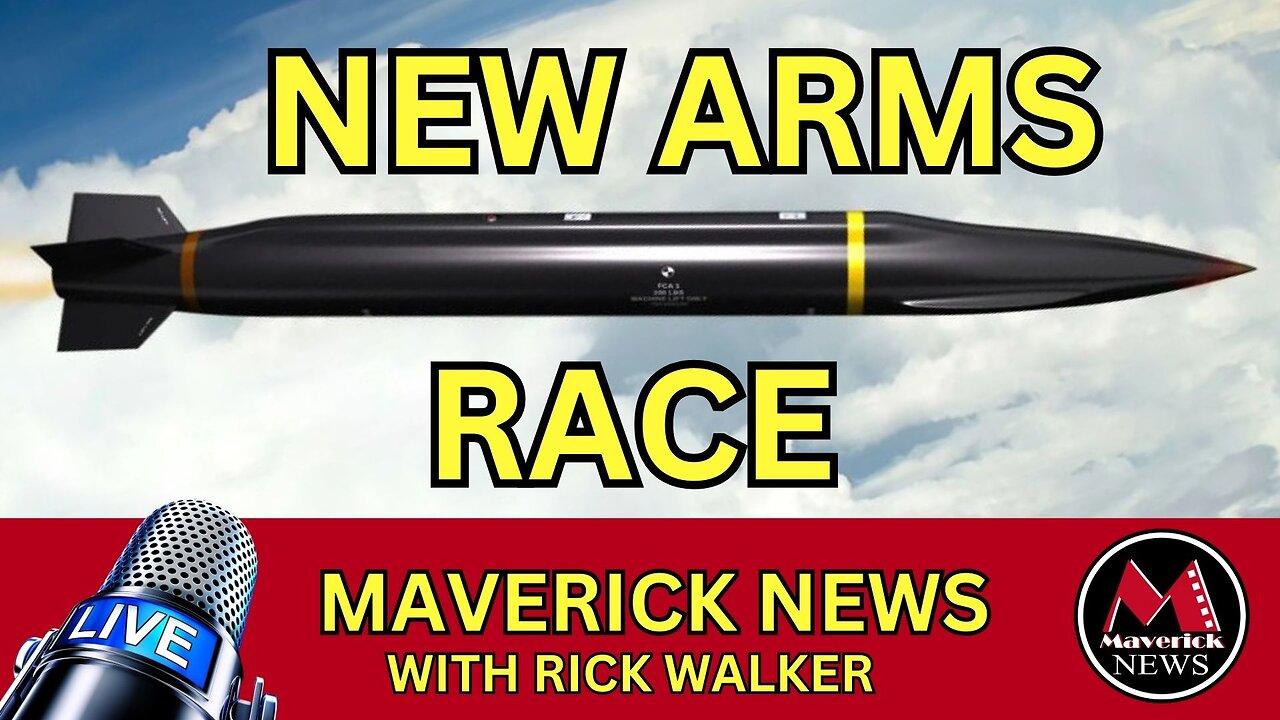 New Arms Race | Maverick News Top Stories