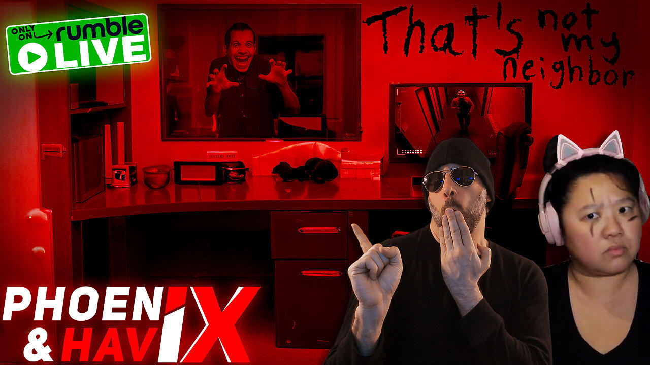LIVE 4/18 at 8:30pm ET | THAT'S NOT MY NEIGHBOR (a "Papers Please"-like Horror Game)