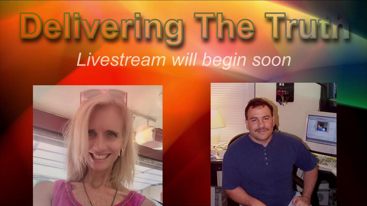 4/18/2024: Delivering The Truth Live Beginning 7:30 pm ET