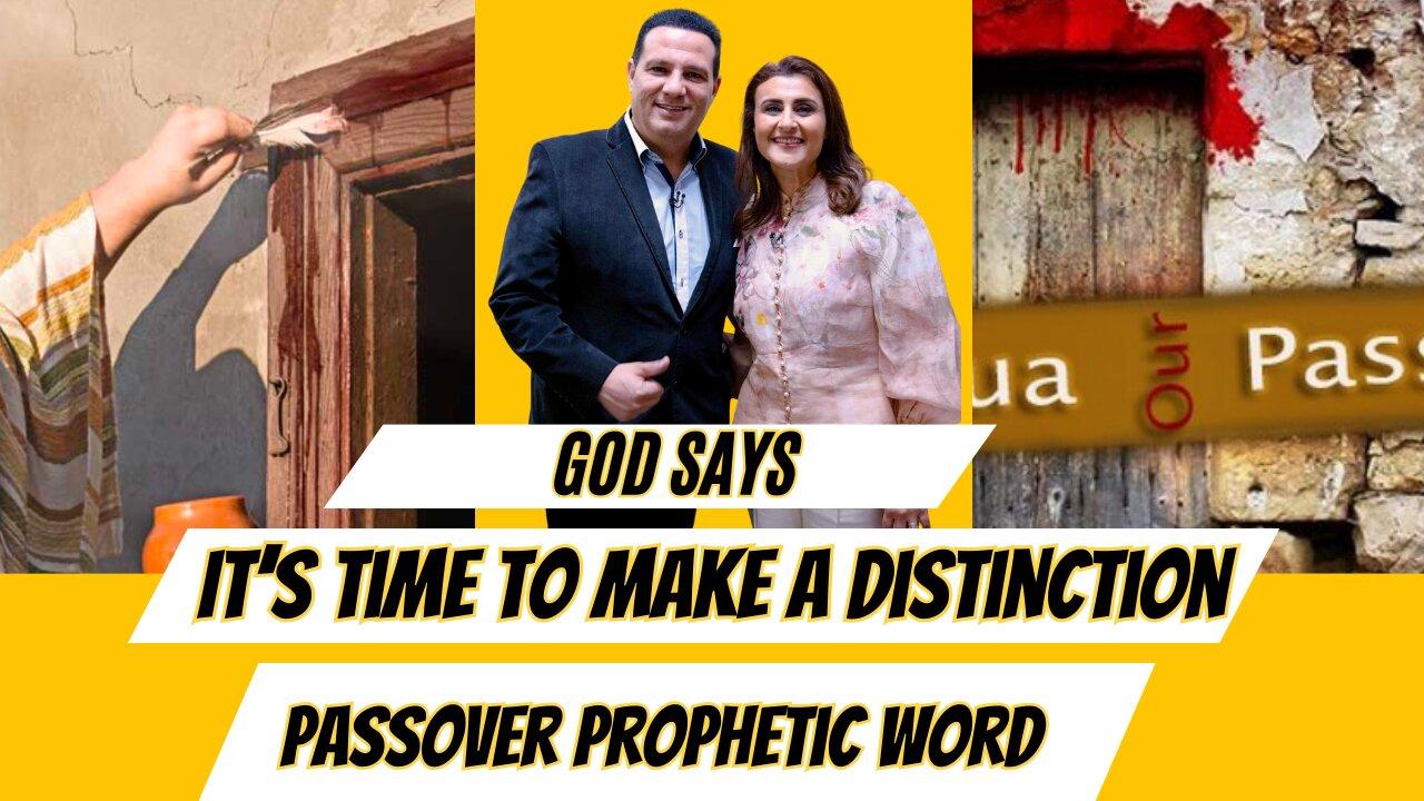 Prophetic Word: It's Time To Make A Distinction