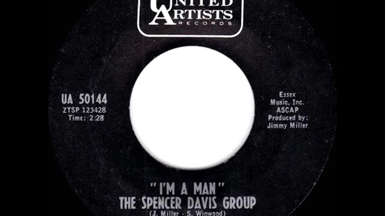 Im A Man-- Spencer Davis Group