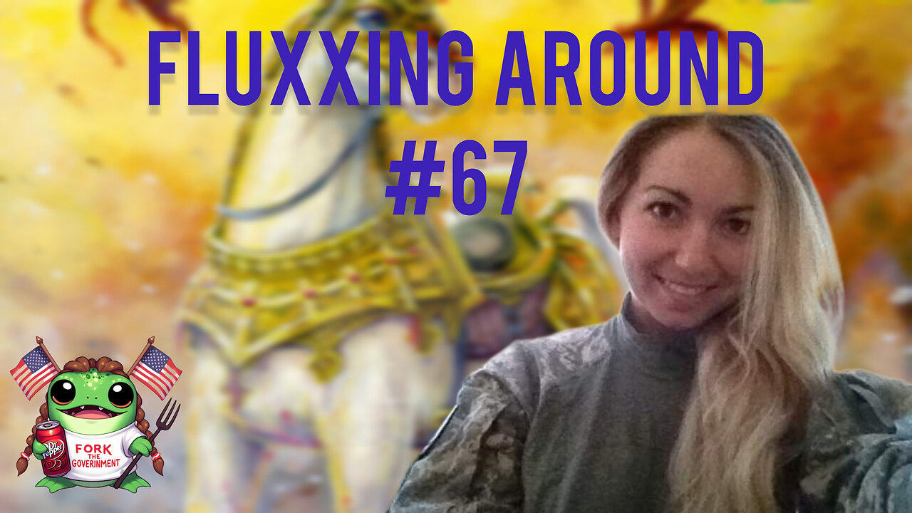 Fluxxing Around #67 - A smoke and a ponder