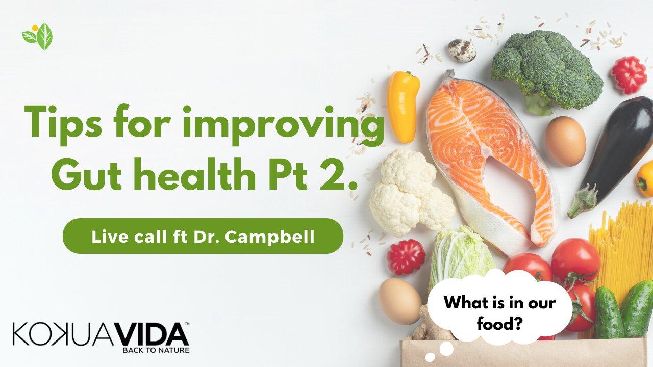 Gut Health: Insights from Dr. Campbell (Part 2)