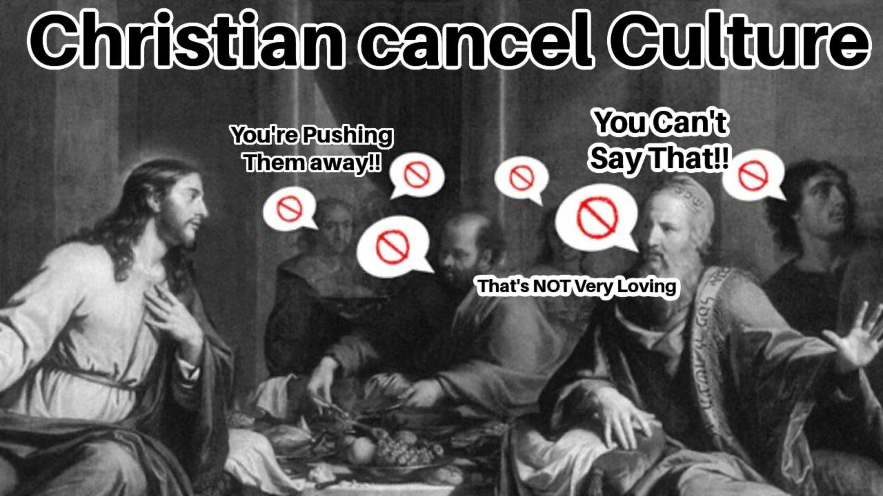 Christian Cancel Culture, An Inconvenient Truth