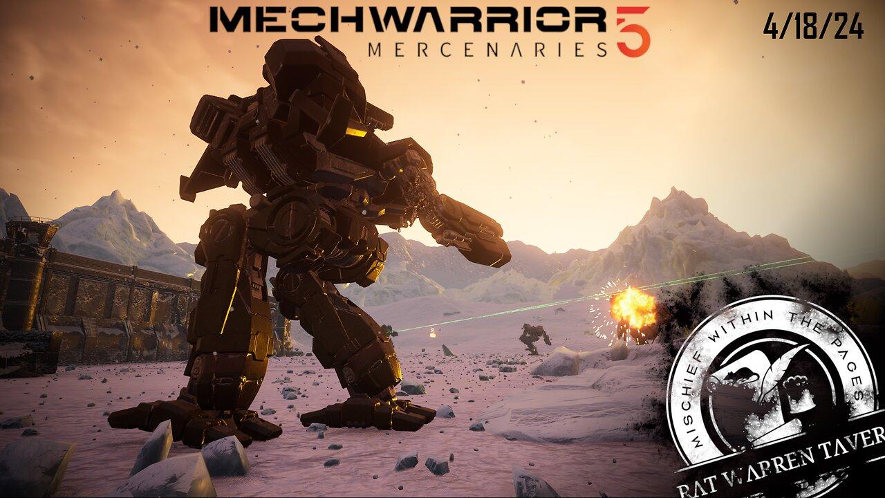 Rat In The Metal Giants! Mech Warrior 5 Mercenaries! Stepping On Tanks- 4/18/24