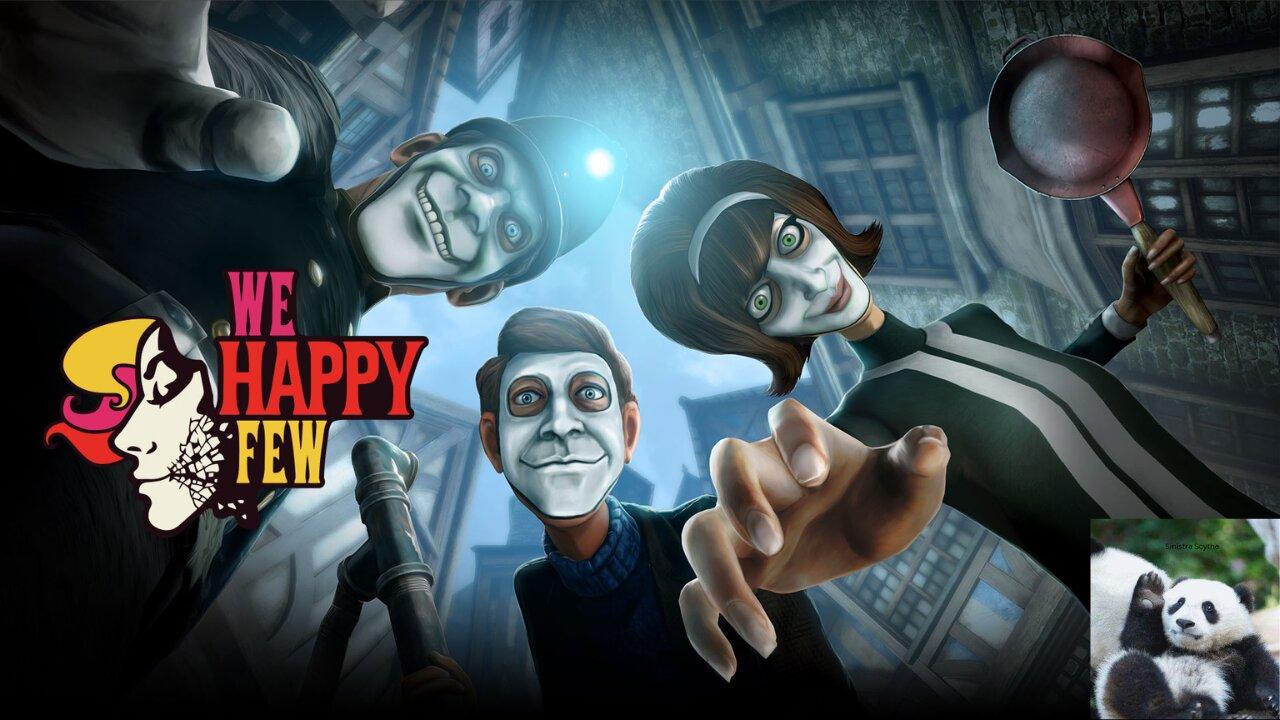 We Happy Few - First Stream Ever (No VoiceOver)