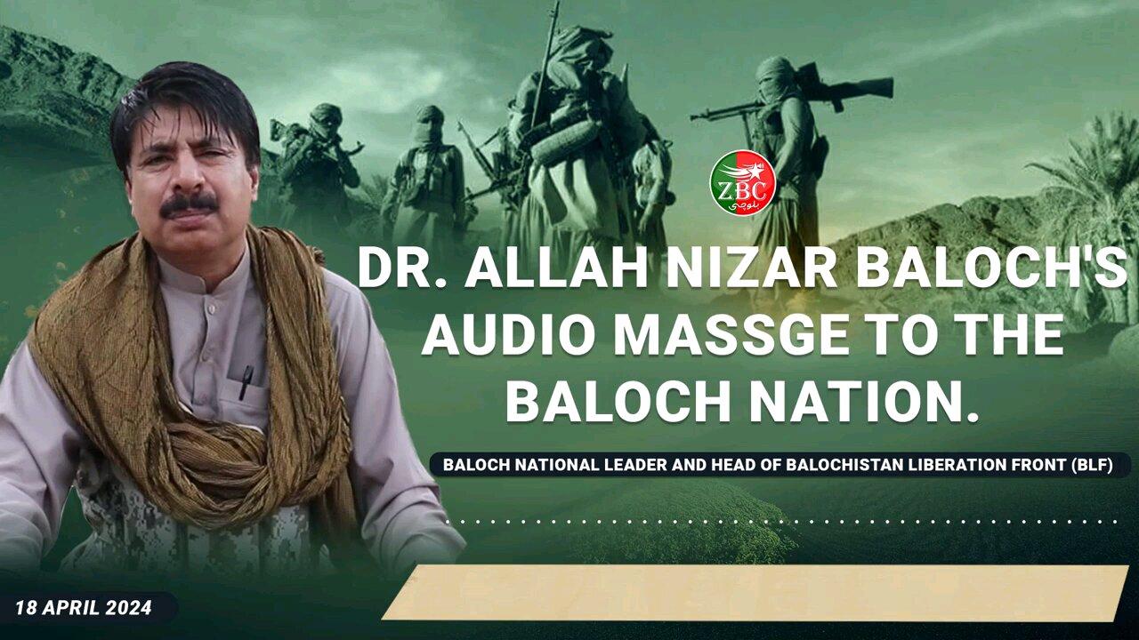 Voice of Resolve: Dr. Allah Nizar Baloch Addresses the Baloch Nation