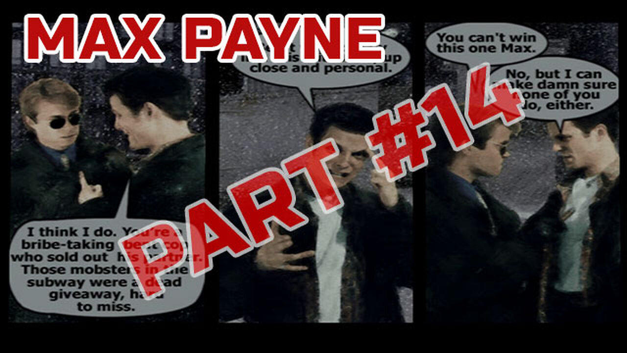Max Payne - Playthrough Part 14 - PS4