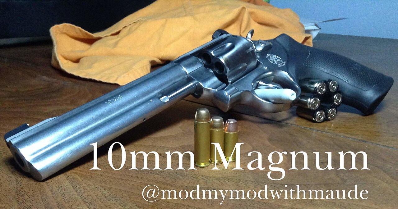 10mm Magnum and the S&W 610