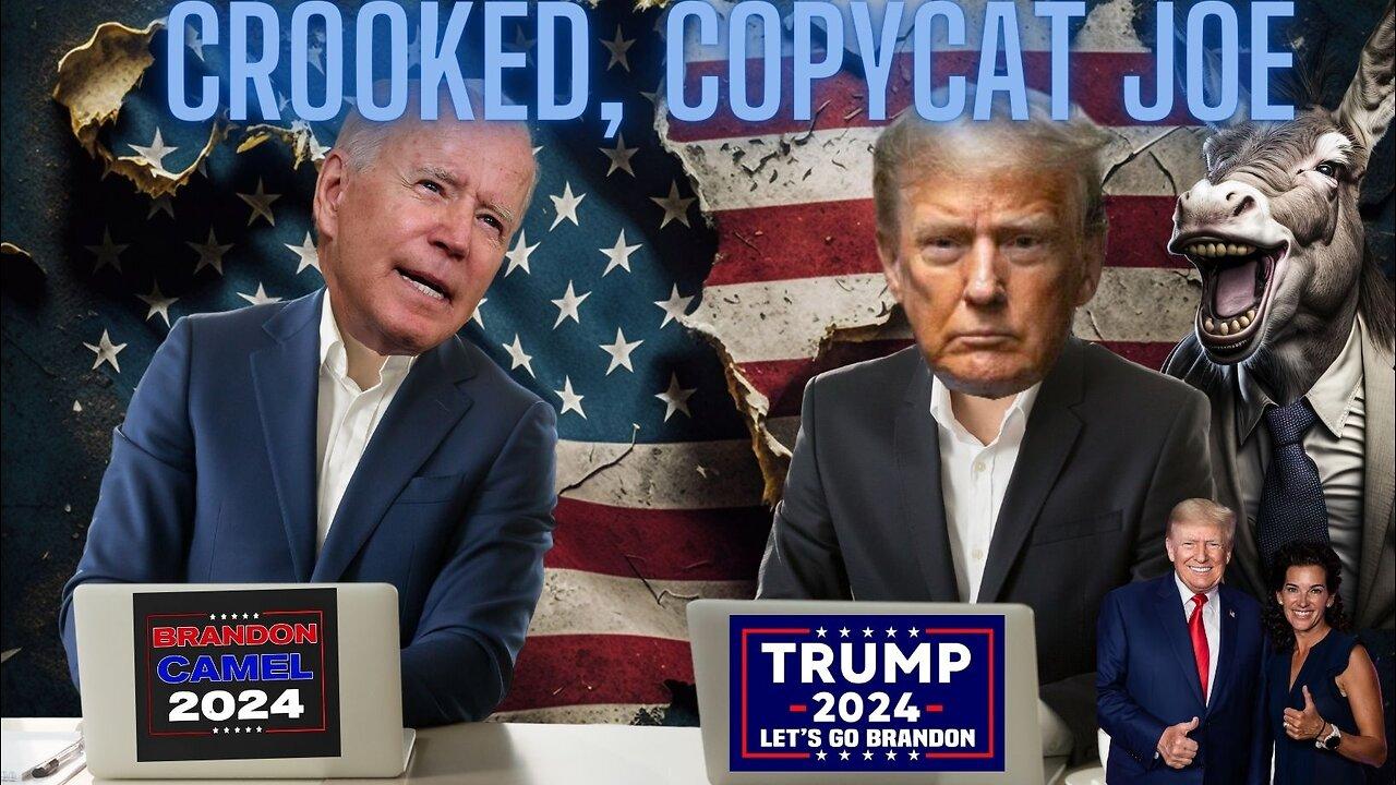 Crooked, Copycat Joe