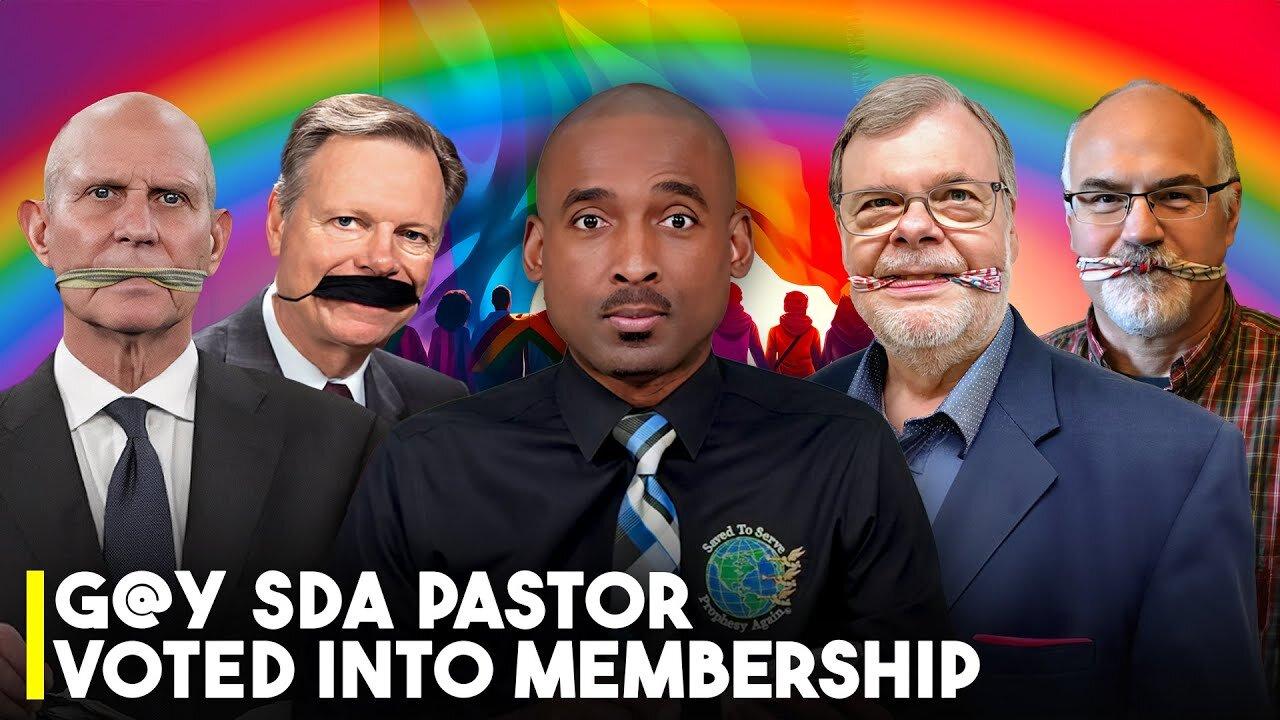 Gay SDA Pastor Voted Into Membership. Spirit of Rebellion. God’s Glory Is Departing from SDA Church.