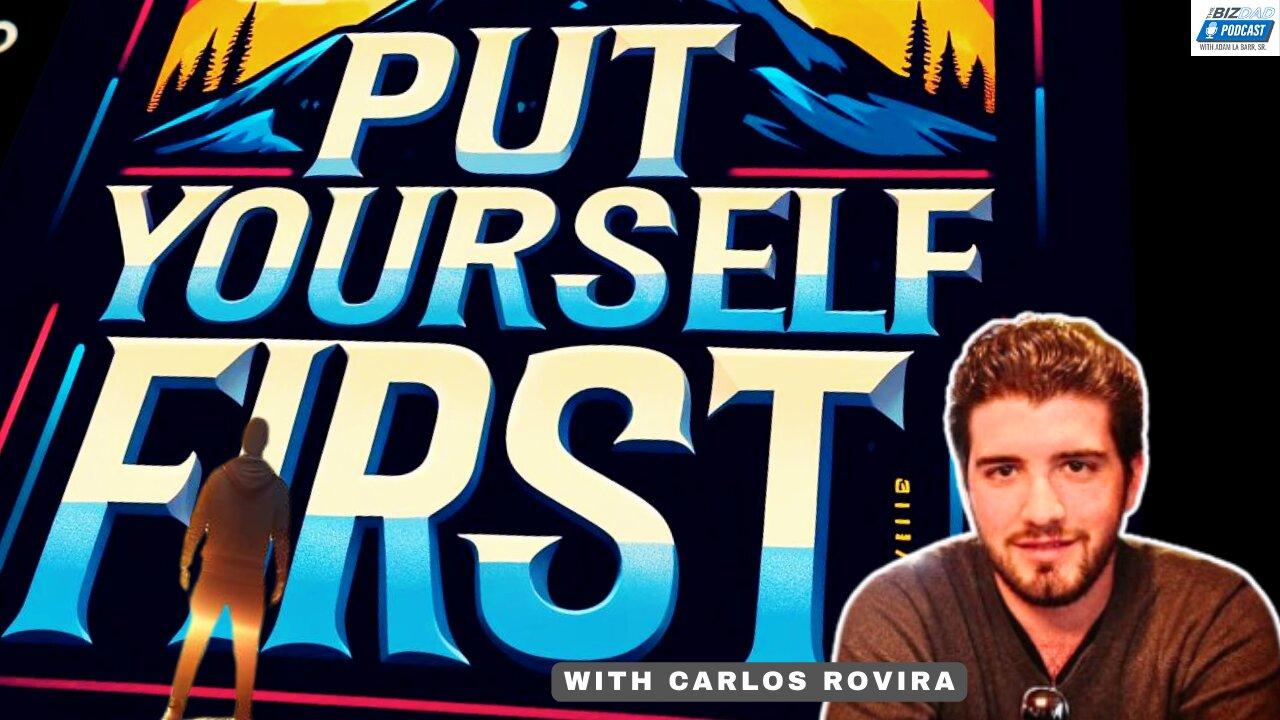 Episode 43 Preview: Put Yourself First with Carlos Rovira