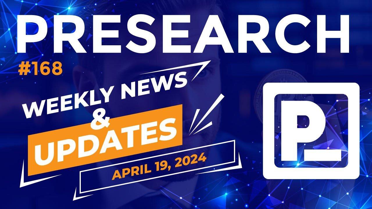 Presearch Weekly News & Updates #168