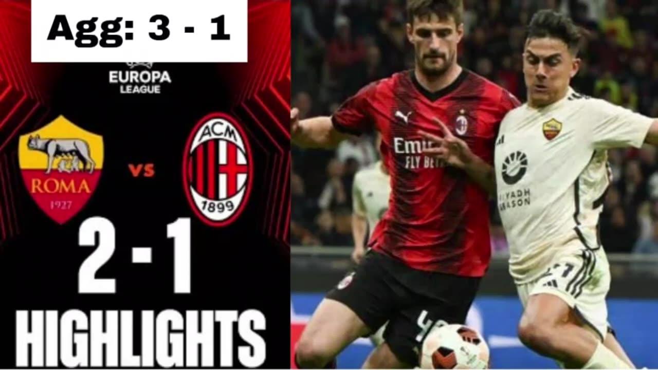 Roma 2-1 AC Milan | Match Highlight | Europa League | QF | 2nd Leg | Roma vs AC Milan