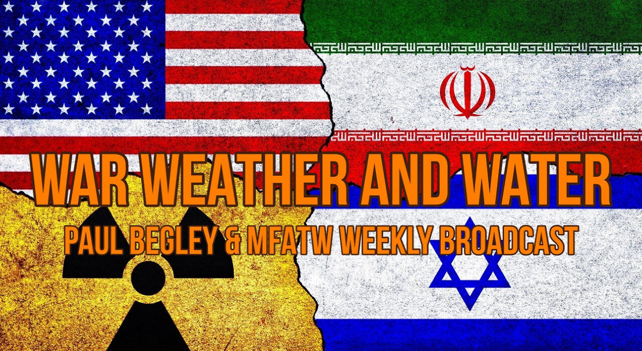Paul Begley & MFATW, War Water & Weather 4/18/24
