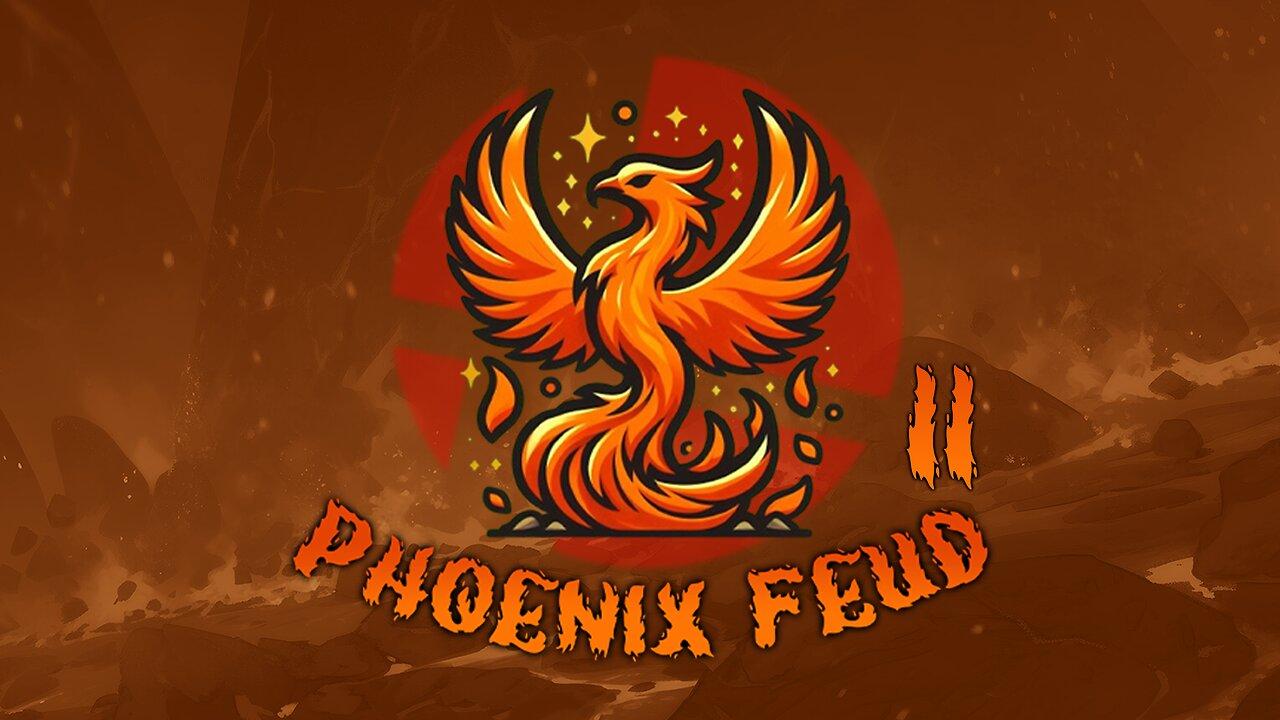 PHOENIX FEUD II ft. TM7_Zap, Salem, SGT_Hamilton, Hedgy, Psysilex, Chaoszard, Tope, and more!