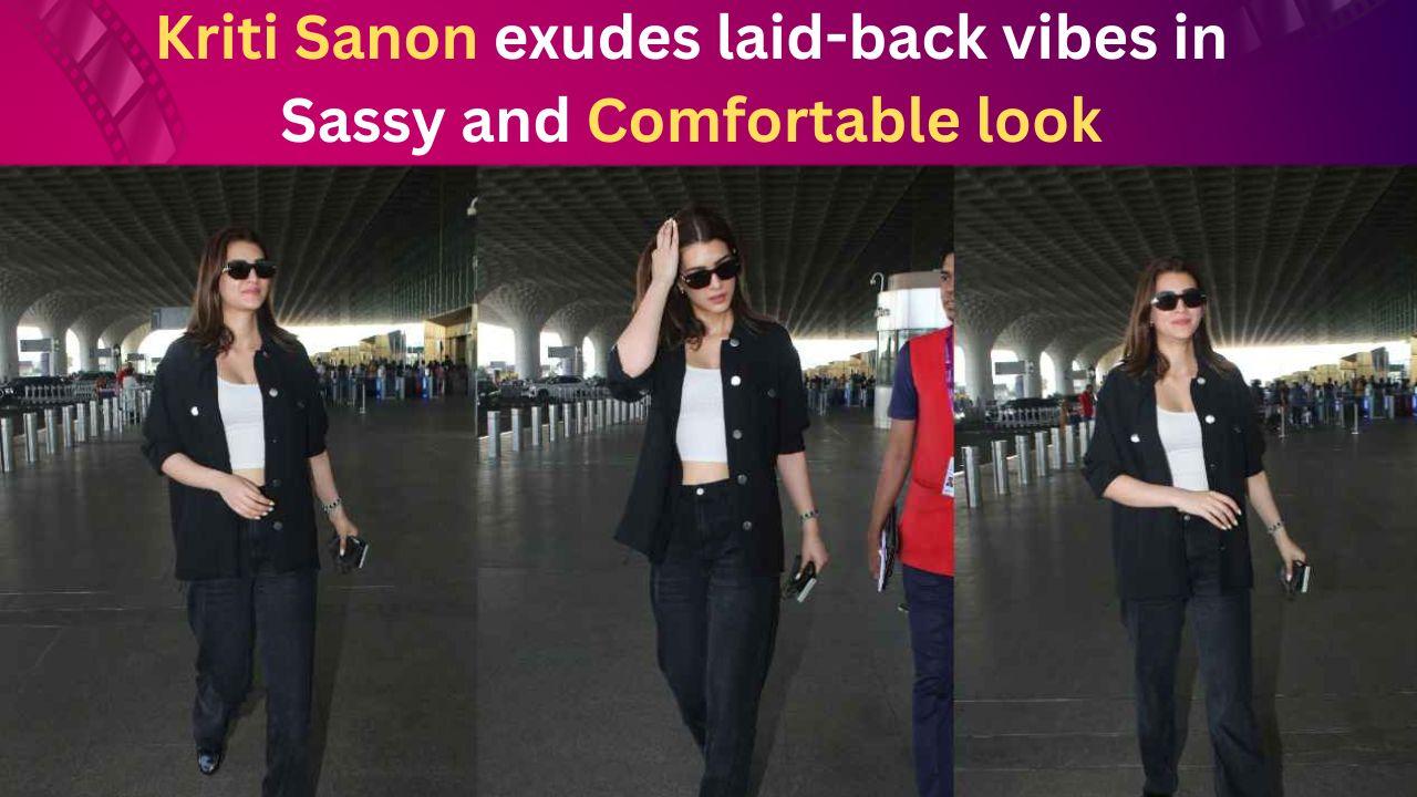 Kriti Sanon Dresses to Impress in Monochromatic Airport look