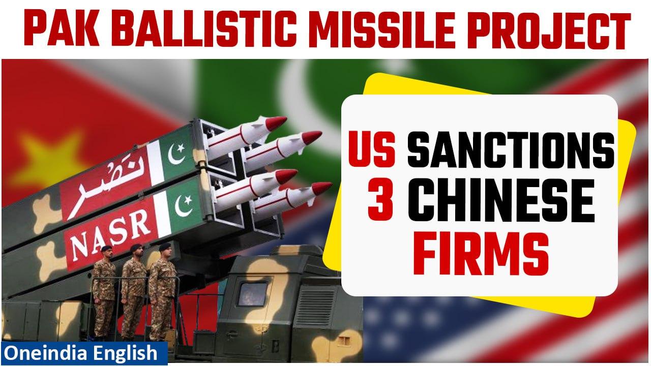 US imposes sanctions on 3 China firms for supplying components to Pakistan | Oneindia