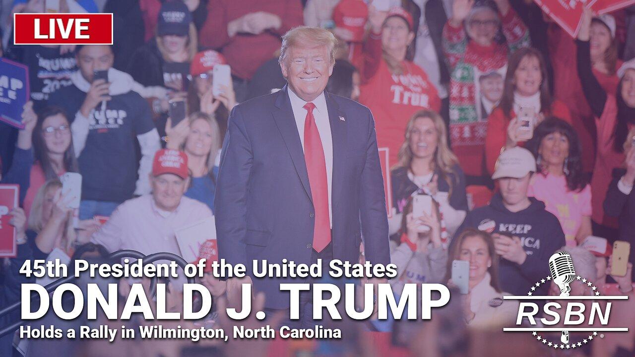 LIVE: President Donald J. Trump Holds a Rally in Wilmington, N.C. - 4/20/24