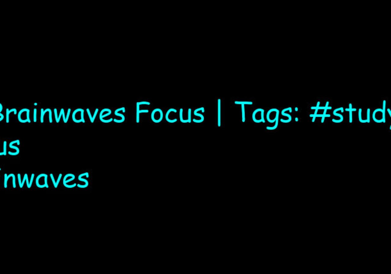beta_brainwaves_focus_20Hz__studyfocus_ _focus_ _brainwaves_17114770376654422