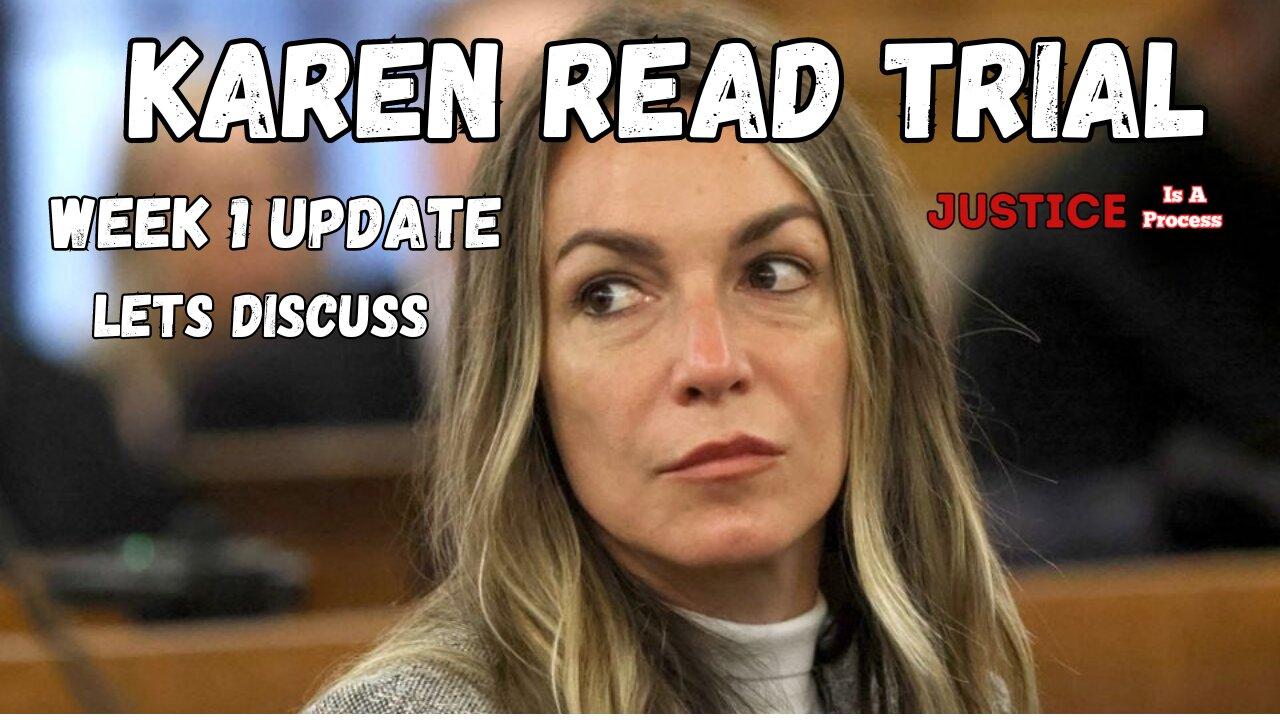 Karen Read Trial: Week 1 Recap and Discussion!!!!