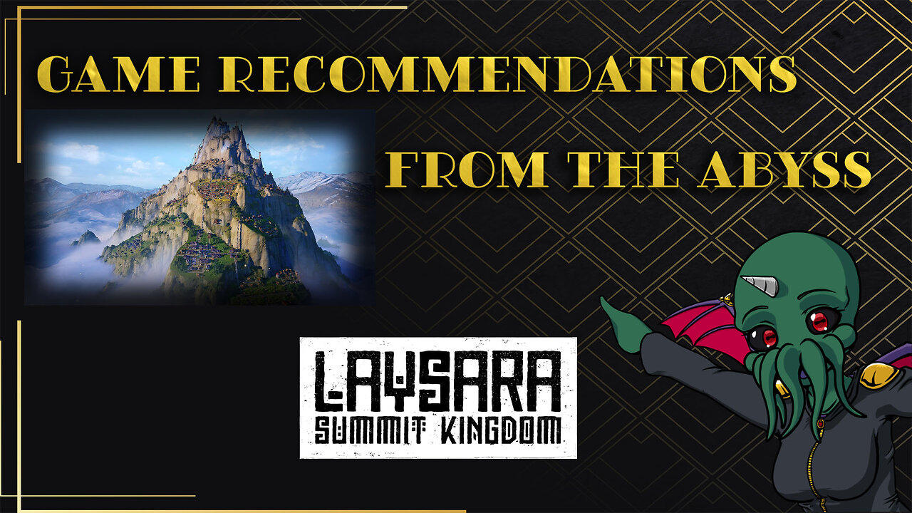 Game Recommendations from the Abyss - Laysara: Summit Kingdom