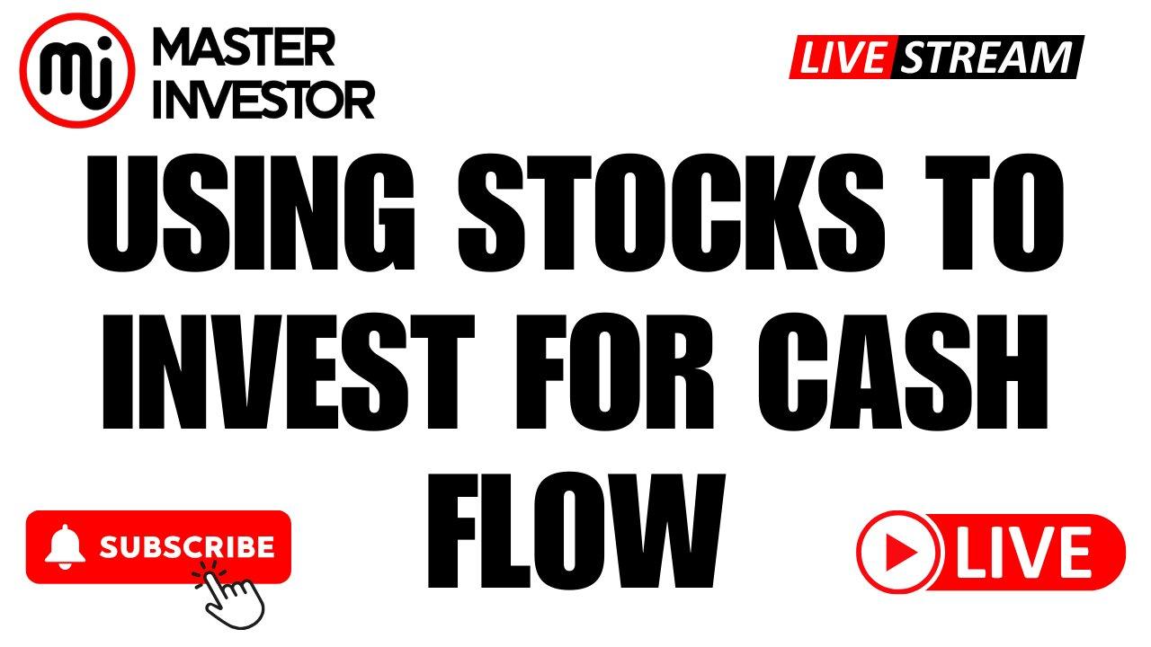 Using Stocks to Invest for Cash Flow | Entrepreneurs and Investors | "Master Investor" #wealth #biz