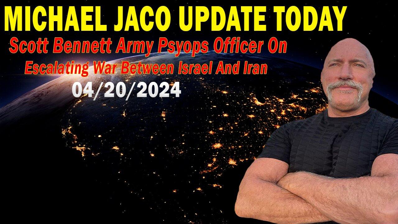 Michael Jaco Update Today: "Michael Jaco Important Update, April 20, 2024"