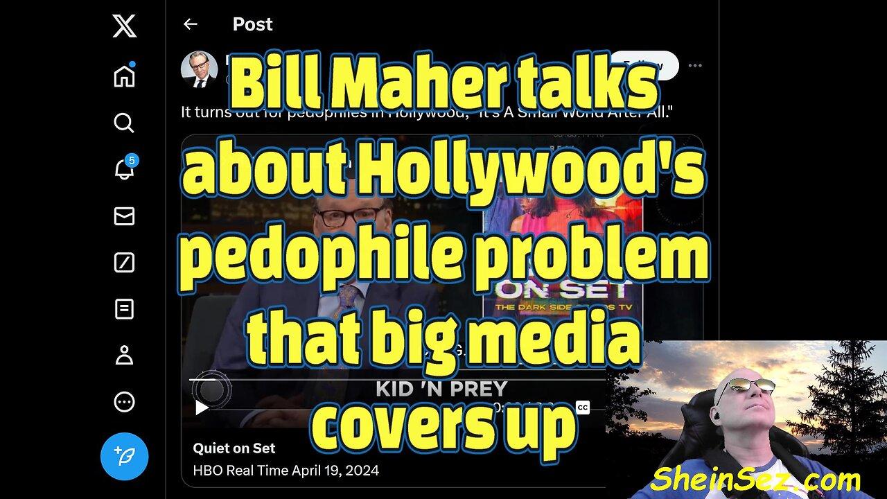 Bill Maher talks about Hollywood's pedophile problem that big media covers up-507