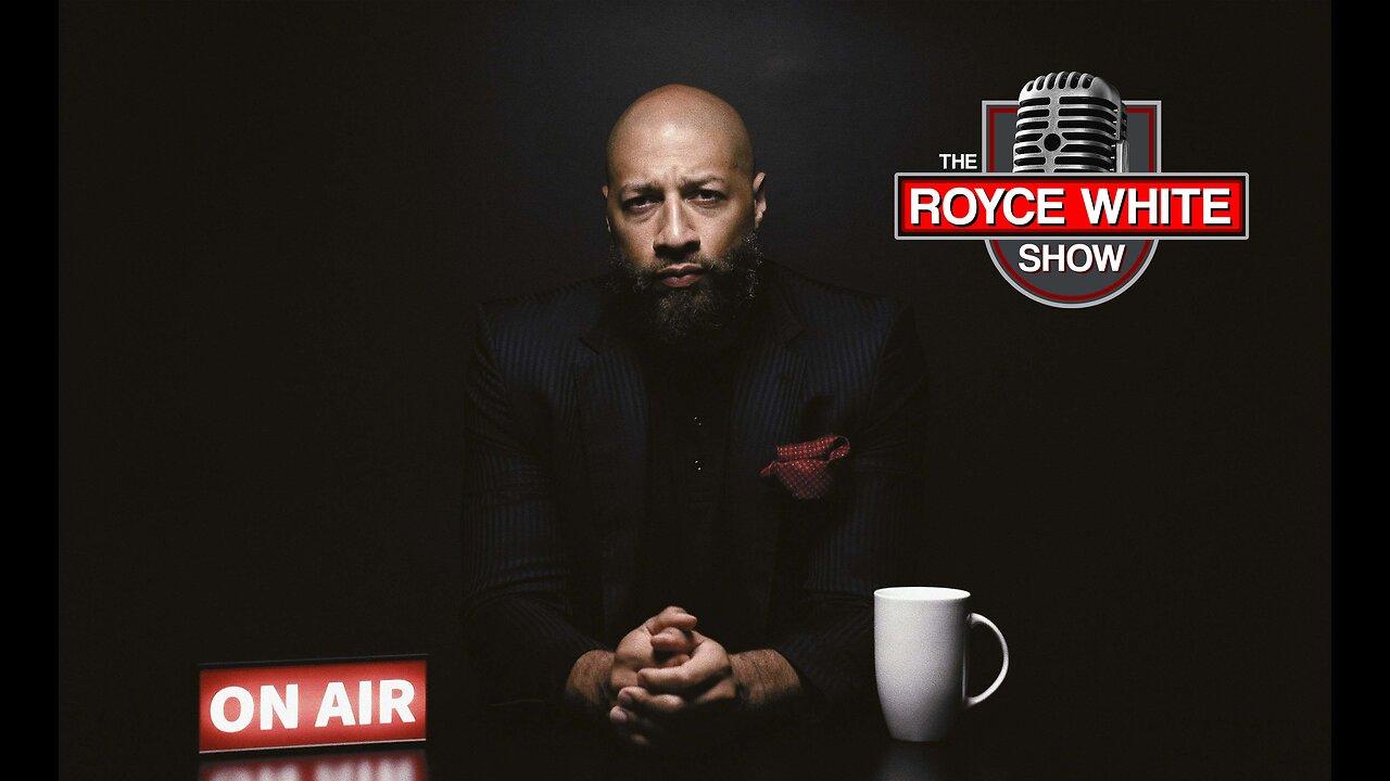 THE ROYCE WHITE SHOW 4-20-24