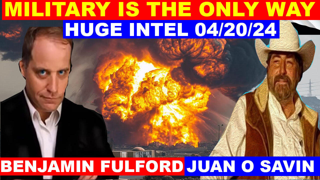MICHAEL JACO & JUAN O SAVIN, BENJAMIN FULFORD BOMBSHELL 04/20 💥 RED ALERT WARNING