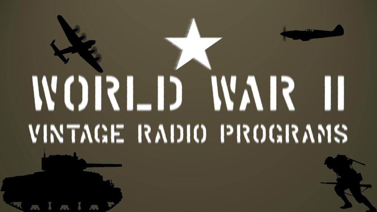 World War II Radio - Listen to History in the Making