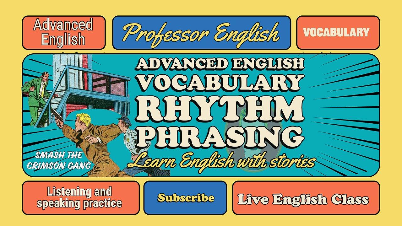 English Class Live (intermediate | advanced) learn English with stories | Rhythm and Phrasings