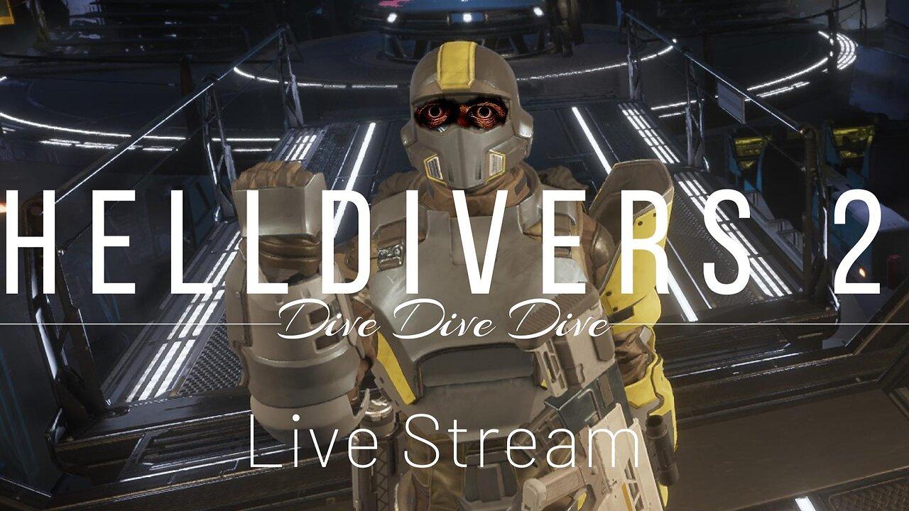 Helldivers 2 Stream ep 10