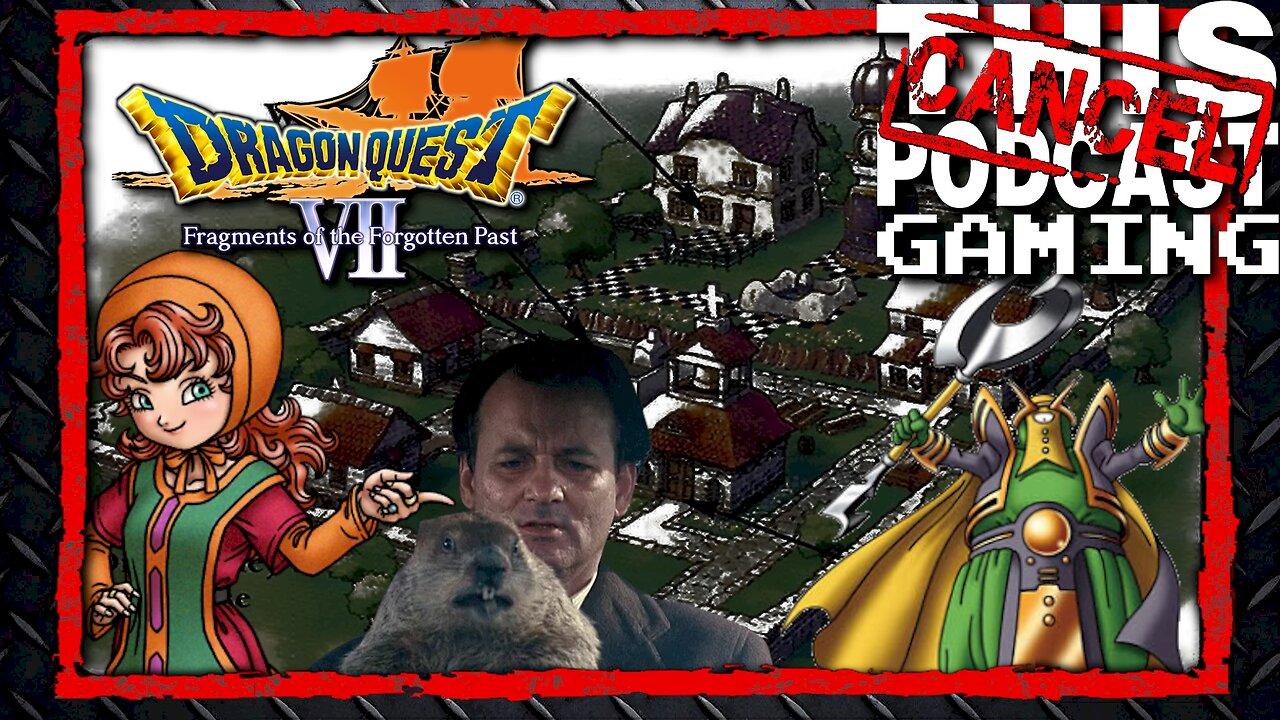CTP Gaming: Dragon Quest VII (3DS HD ROM) and the "Groundhog Day" Island!